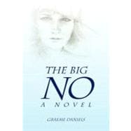 The Big No - a Novel: A Novel