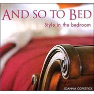 And So to Bed: Style in the Bedroom