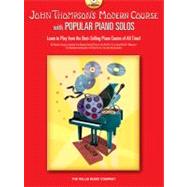 John Thompson's Modern Course plus Popular Piano Solos 4 Books in One!