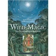 Wild Magic The Wildwood Tarot Workbook