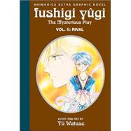 Fushigi Yugi, Volume 5; Rival