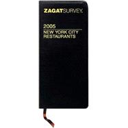 ZagatSurvey 2005 New York City Restaurants