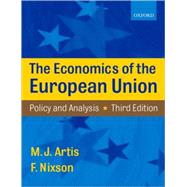 The Economics of the European Union Policy and Analysis