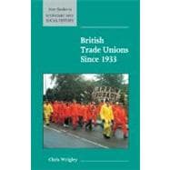 British Trade Unions Since 1933