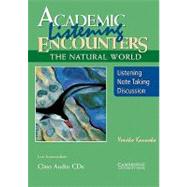 Academic Listening Encounters: The Natural World Class Audio CDs (3): Listening, Note Taking, and Discussion