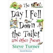 The Day I Fell Down the Toilet and Other Poems