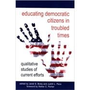 Educating Democratic Citizens in Troubled Times