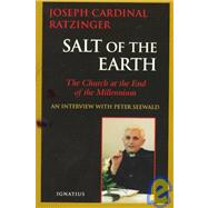 Salt of the Earth: Christianity and the Catholic Church at the End of the Millennium An Interview With Peter Seewald