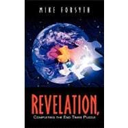 Revelation, Completing The End Times Puzzle