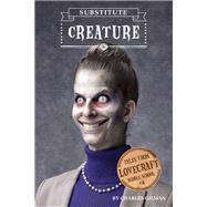 Tales from Lovecraft Middle School #4: Substitute Creature
