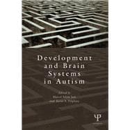 Development and Brain Systems in Autism