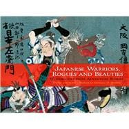 Japanese Warriors, Rogues and Beauties Woodblocks from Adventure Stories
