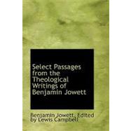 Select Passages from the Theological Writings of Benjamin Jowett