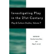 Investigating Play in the 21st Century Play & Culture Studies
