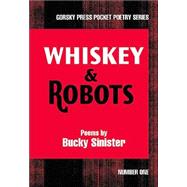 Whiskey And Robots