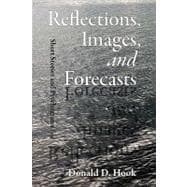 Reflections, Images, and Forecasts