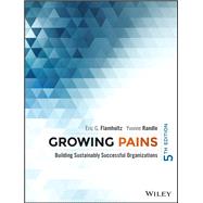 Growing Pains Building Sustainably Successful Organizations