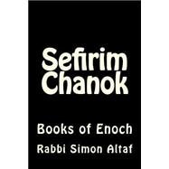 Sefirim Chanok: Books of Enoch