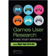 Games User Research: A Case Study Approach