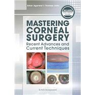 Mastering Corneal Surgery Recent Advances and Current Techniques