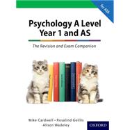 The Complete Companions: a Level Year 1 and As Psychology: the Revision and Exam Companion for Aqa