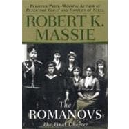 The Romanovs: The Final Chapter