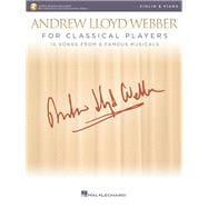 Andrew Lloyd Webber for Classical Players - Violin and Piano With online audio of piano accompaniments