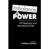 Imbalance of Power: US Hegemony and International Order