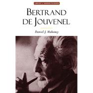 Bertrand de Jouvenel : The Conservative Liberal and the Illusions of Modernity