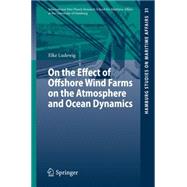 On the Effect of Offshore Wind Farms on the Atmosphere and Ocean Dynamics