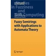 Fuzzy Semirings With Applications to Automata Theory