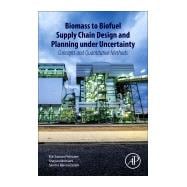 Biomass to Biofuel Supply Chain Design and Planning Under Uncertainty