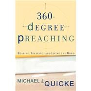 360-Degree Preaching : Hearing, Speaking, and Living the Word