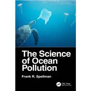 The Science of Ocean Pollution