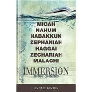 Micah, Nahum, Habakkuk, Zephaniah, Haggai, Zechariah, Malachi