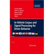 In-vehicle Corpus and Signal Processing for Driver Behavior