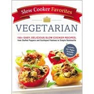 Slow Cooker Favorites Vegetarian