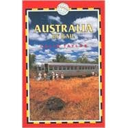 Australia by Rail, 4th Includes city guides to Sydney, Melbourne, Brisbane, Adelaide, Perth, Canberra