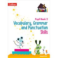 Treasure House – Vocabulary, Grammar and Punctuation Pupil Book 2