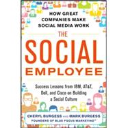 The Social Employee: How Great Companies Make Social Media Work