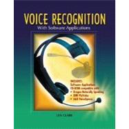 Voice Recognition with Software Applications : Student Text with CD-ROM