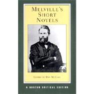 Melville's Short Novels (Norton Critical Editions)