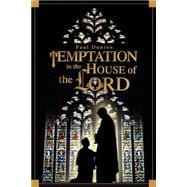 Temptation In The House Of The Lord
