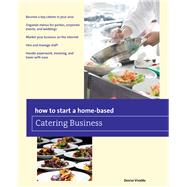 How to Start a Home-based Catering Business, 7th
