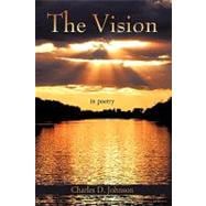 The Vision: In Poetry