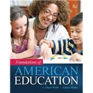 Foundations of American Education, Enhanced Pearson eText with Loose-Leaf Version -- Access Card Package,9780134026411