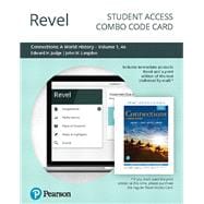 Revel for Connections A World History, Volume 1 -- Combo Access Card,9780135256411