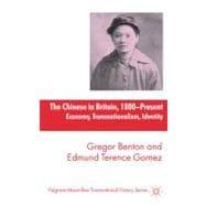 The Chinese in Britain, 1800 - Present Economy, Transnationalism, Identity