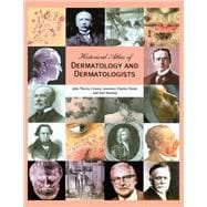 Historical Atlas of Dermatology and Dermatologists