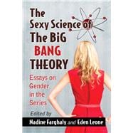 The Sexy Science of the Big Bang Theory